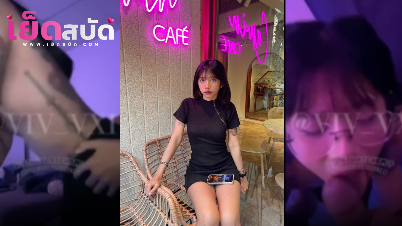 คลิปหลุดvk นมใหญ่น้อง Vivi.leewan โชว์สกิวลิ้นเทพ อมให้แฟนสุดฟินก่อนจะให้แฟนรีบกระแทกเข้าปากแตกคาปากน้ำไหลเยิ้มเลย